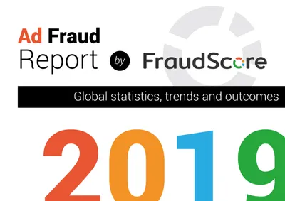 Рекламный фрод в 2019 году - глобальная статистика от FraudScore