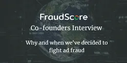 Интервью с CEO и COO FraudScore: история создания, опыт и взгляд на борьбу с фродом