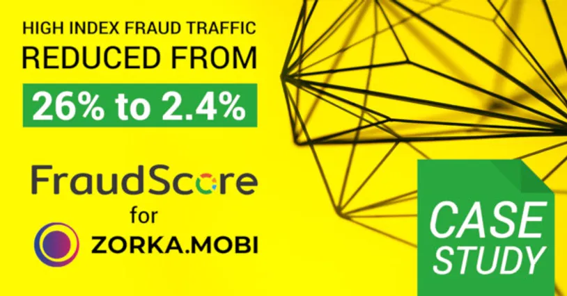 Снижение доли высокорискового фрода с 26% до 2,4% за четыре месяца: кейс Zorka.Mobi от FraudScore