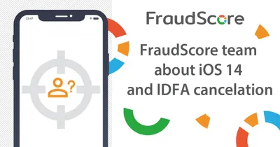 iOS 14: «смерть IDFA» и влияние на обнаружение рекламного фрода