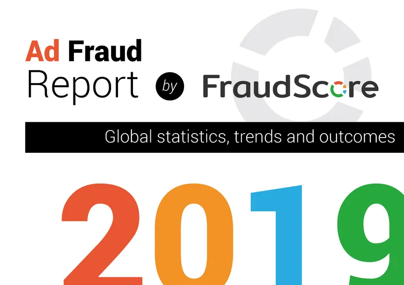Рекламный фрод в 2019 году - глобальная статистика от FraudScore
