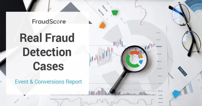Как отчеты о событиях и конверсиях FraudScore помогают выявлять рекламный фрод