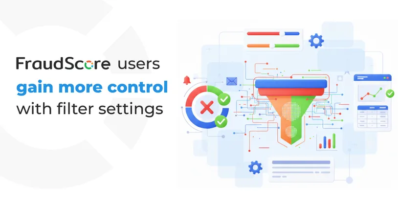 FraudScore внедряет гибкие настройки фильтрации прямо в интерфейсе